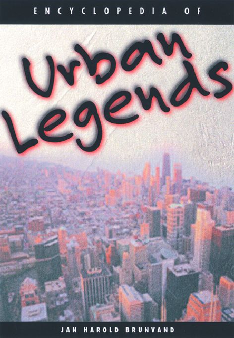 Title details for Encyclopedia of Urban Legends by Jan Brunvand - Available